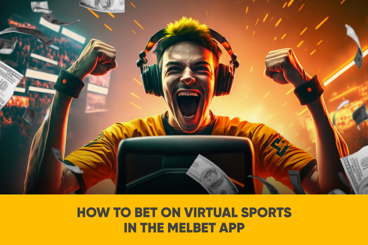 How to Bet on Virtual Sports in the Melbet App